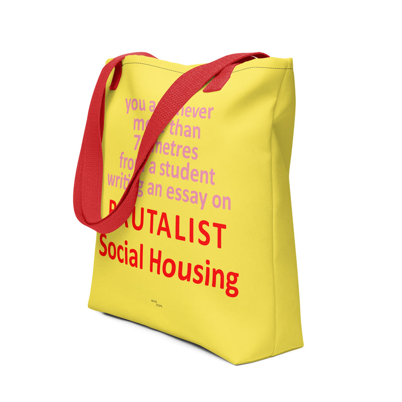 "You Are Never More Than 70m From A Student Writing An Essay on Brutalist Social Housing" Tote Bags