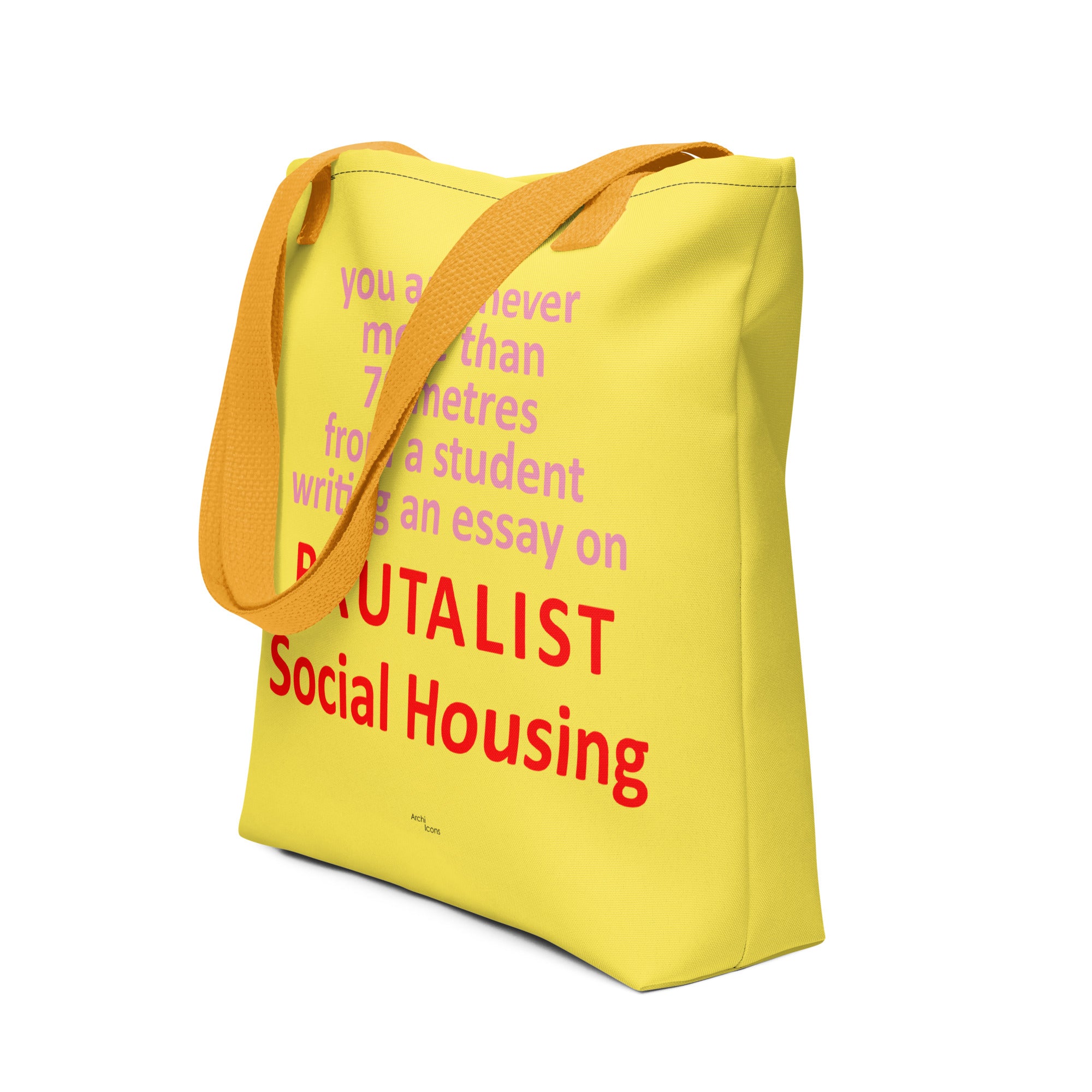 "You Are Never More Than 70m From A Student Writing An Essay on Brutalist Social Housing" Tote Bags