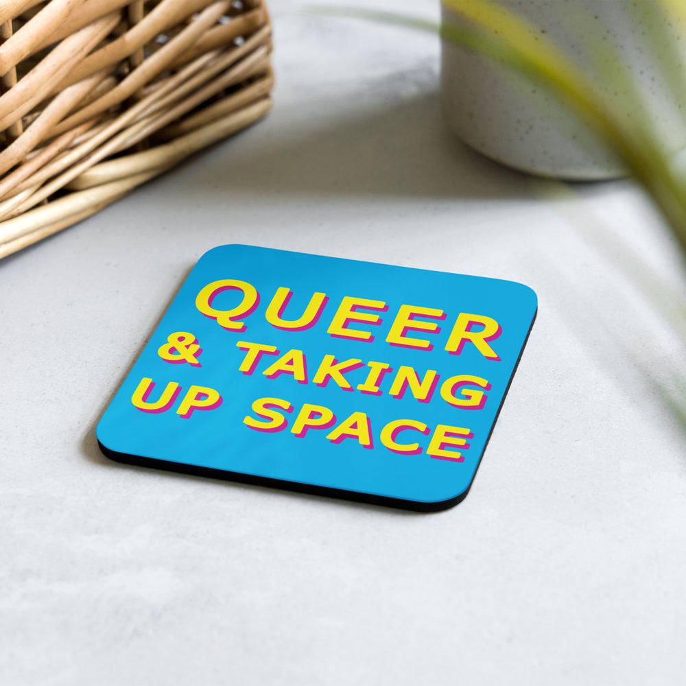 Queer & Taking Up Space Blue Coaster