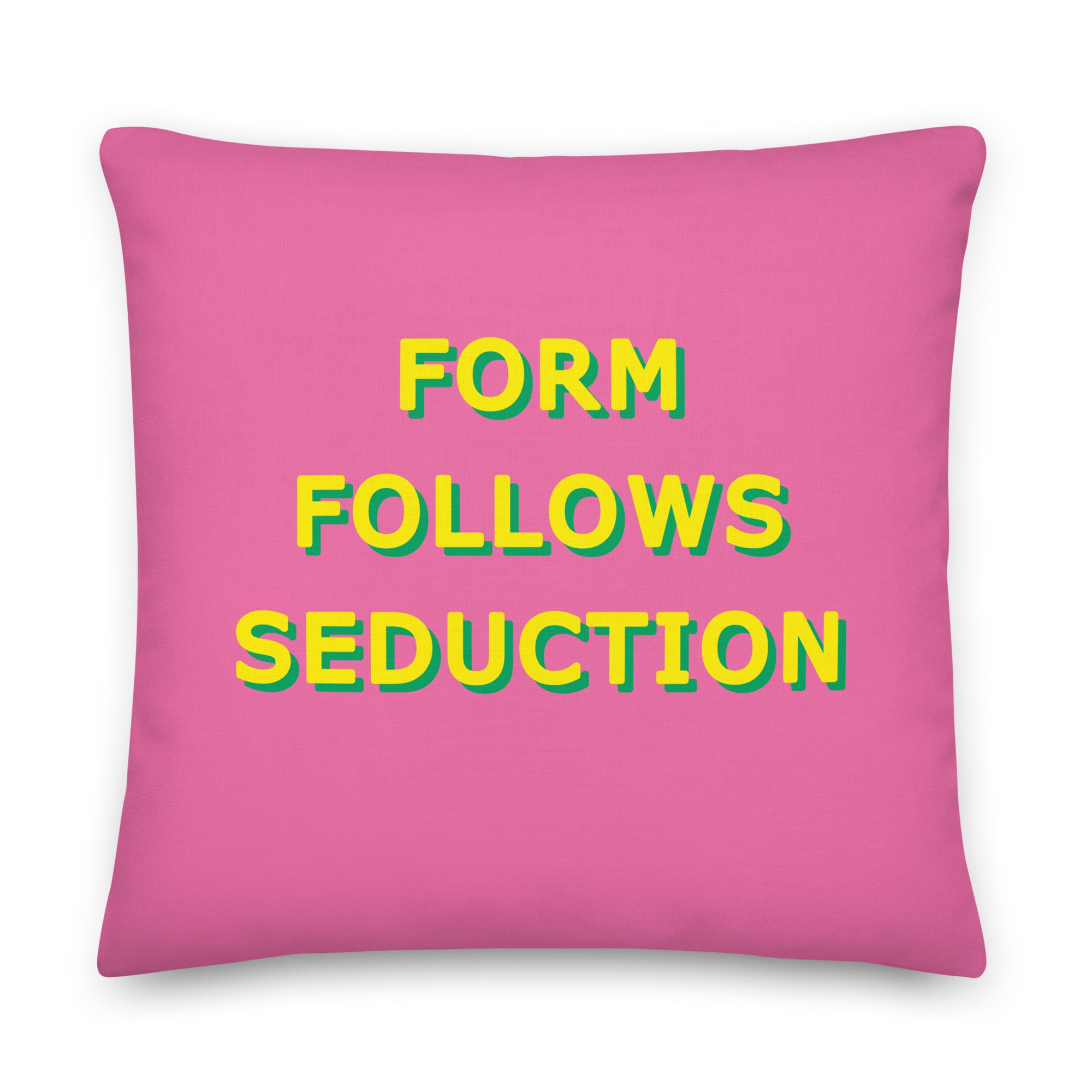 Form Follows Seduction Cushions