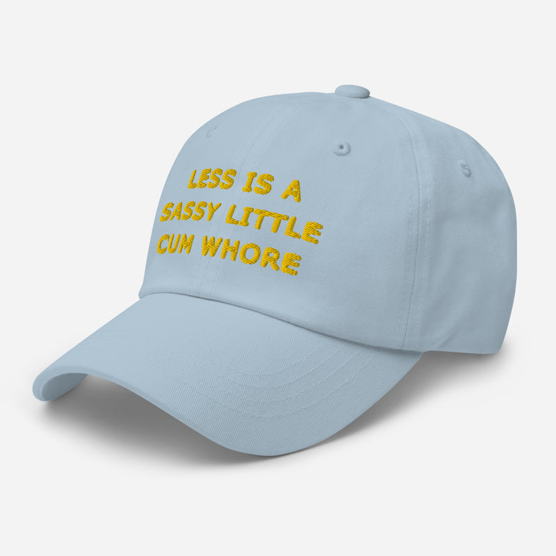 Less is a Sassy Little Cum Whore Hat