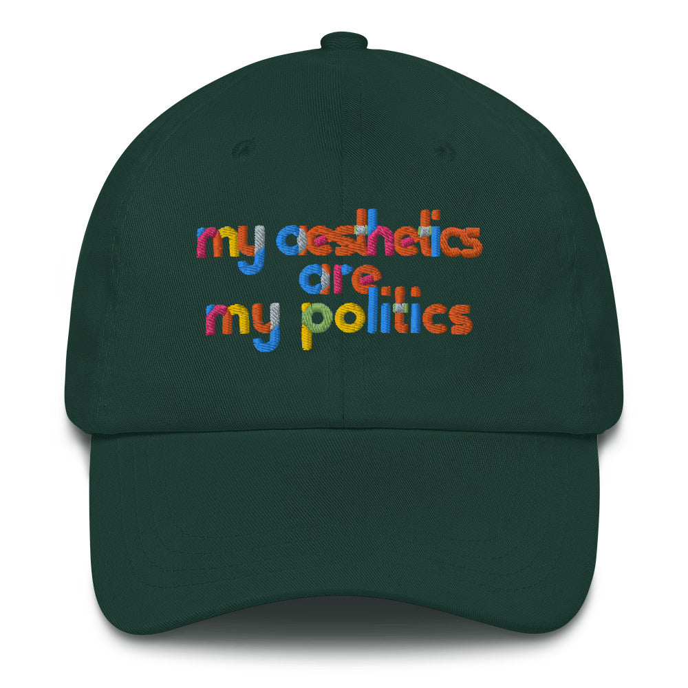My Aesthetics are My Politics Embroidered Hat