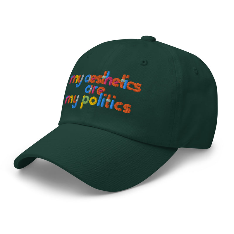 My Aesthetics are My Politics Embroidered Hat
