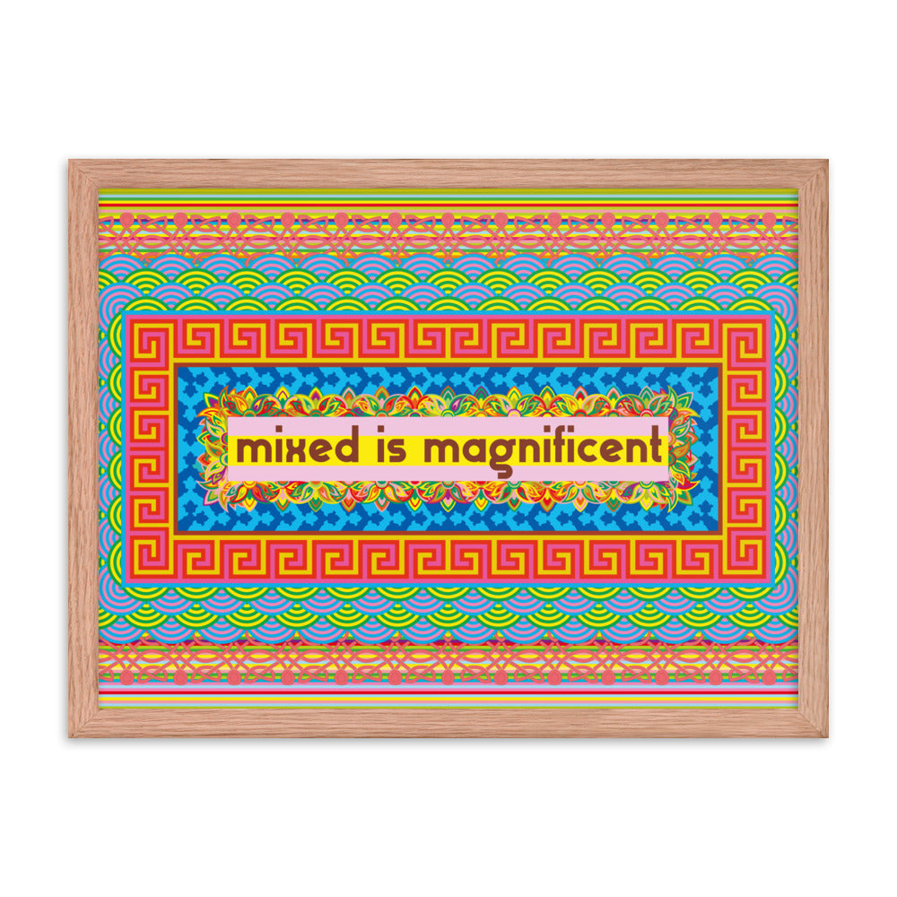 Mixed is Magnificent Framed