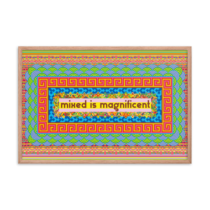 Mixed is Magnificent Framed