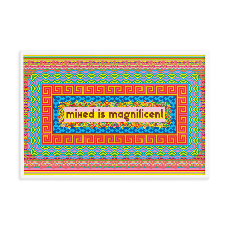 Mixed is Magnificent Framed