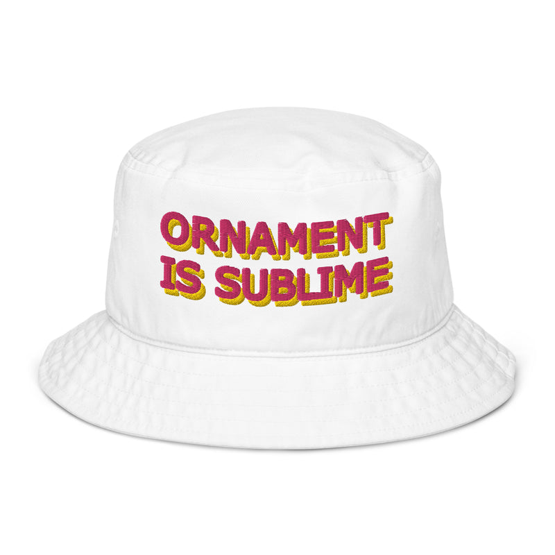 Ornament Is Sublime Organic Bucket Hat