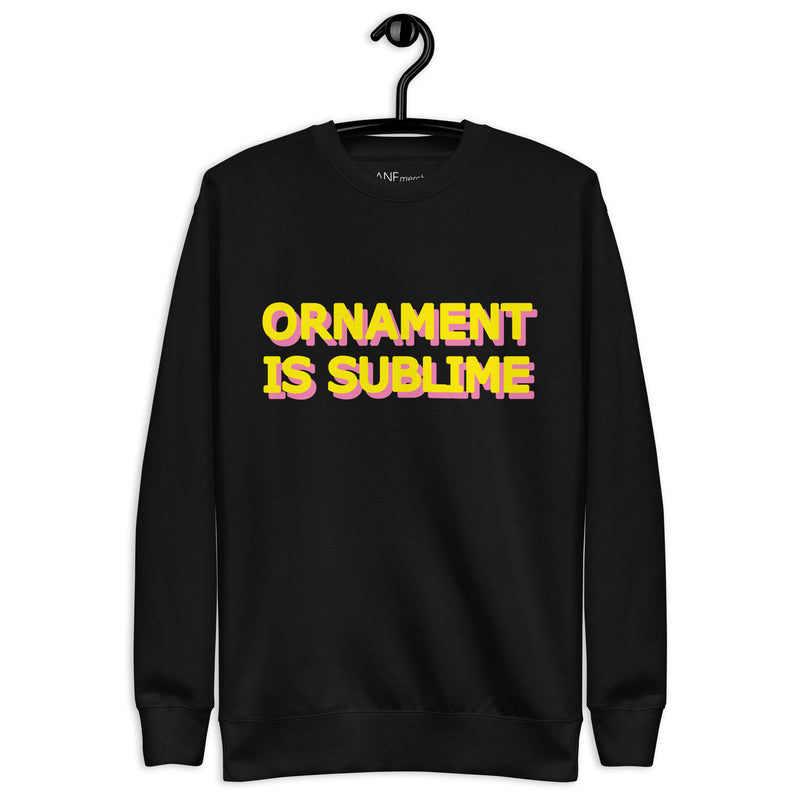 Ornament Is Sublime Pink & Yellow Text Unisex Sweatshirts