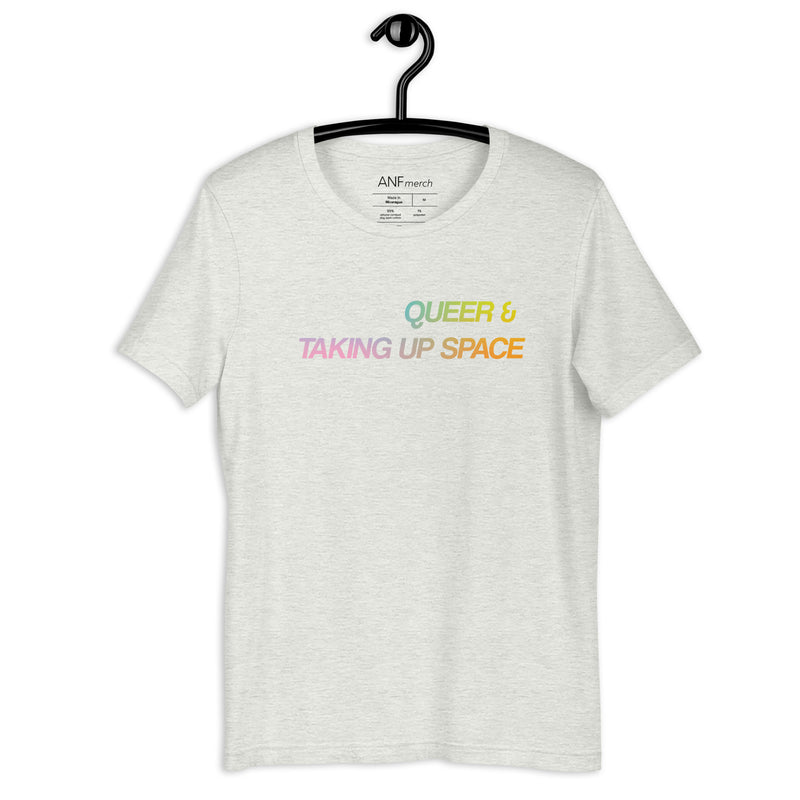 Queer & Taking Up Space Gradient Unisex T-Shirt