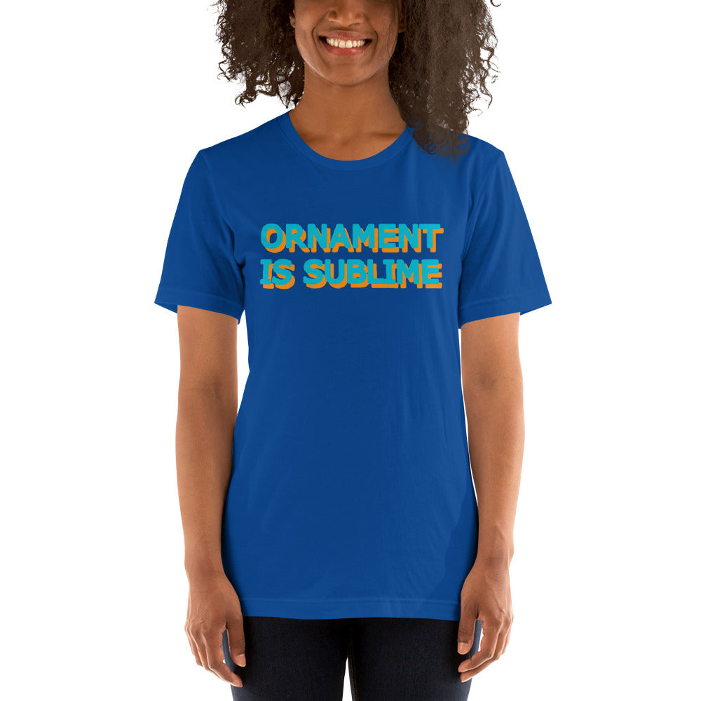 Ornament Is Sublime Blue & Orange Text Unisex T-Shirt In A Range Of Colours