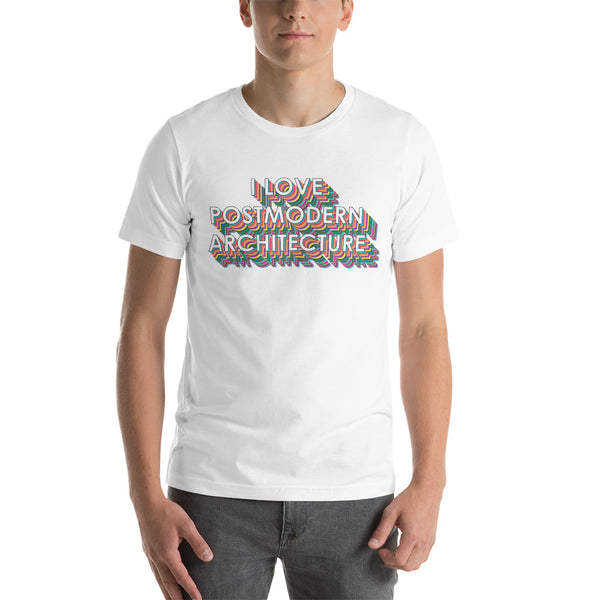 "I love Postmodern Architecture" Unisex T-Shirts