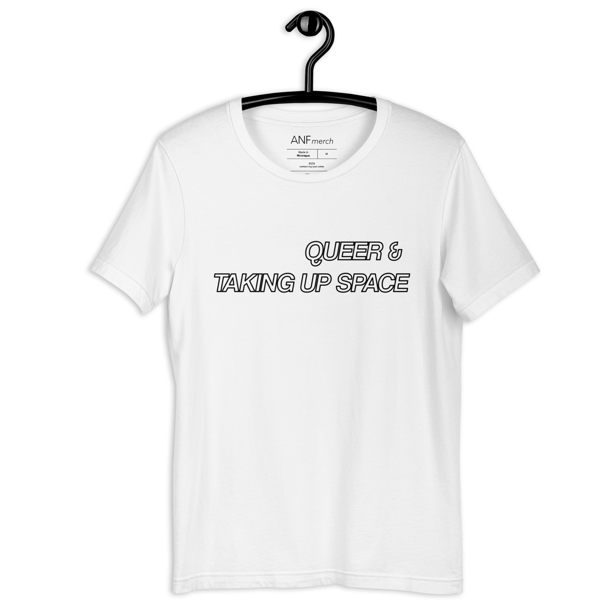 Queer & Taking Up Space Unisex T-Shirt