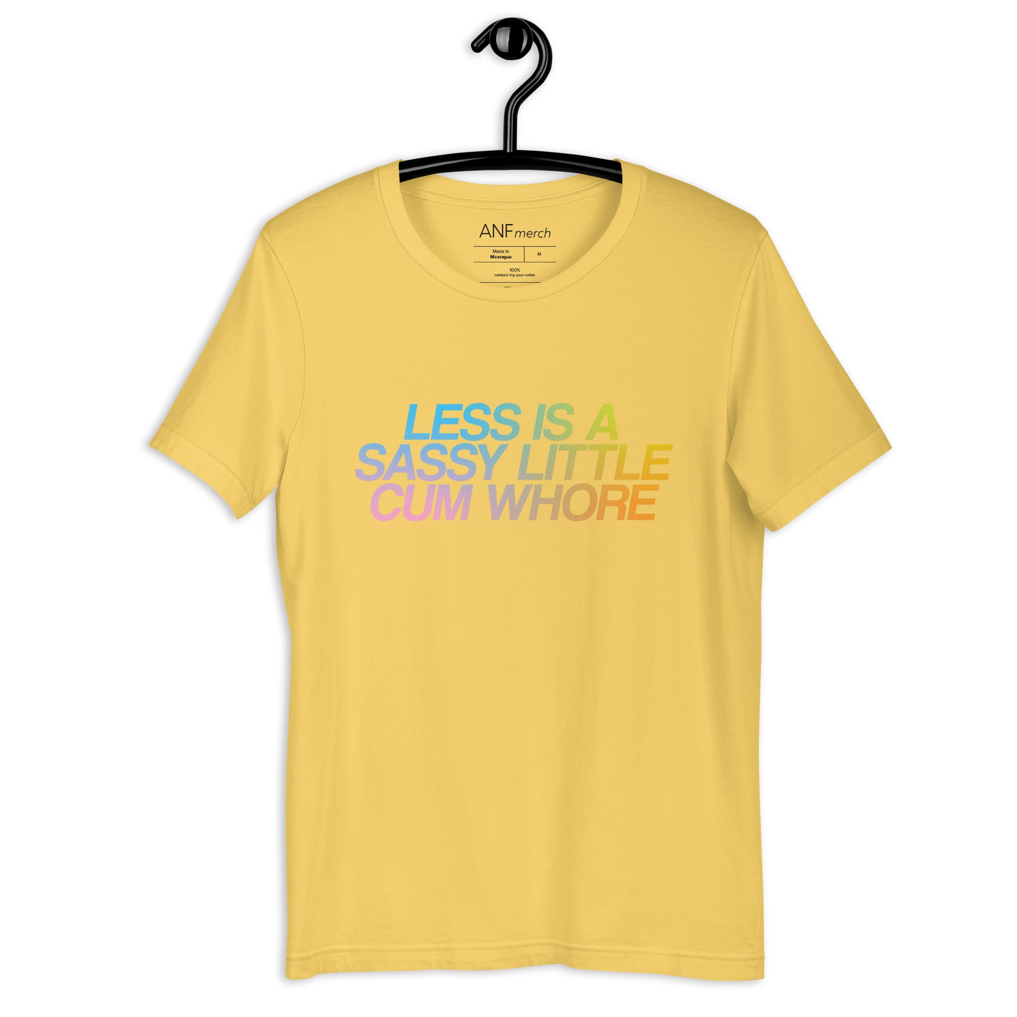 Less Is A Sassy Little Cum Whore Gradient Unisex T-Shirt